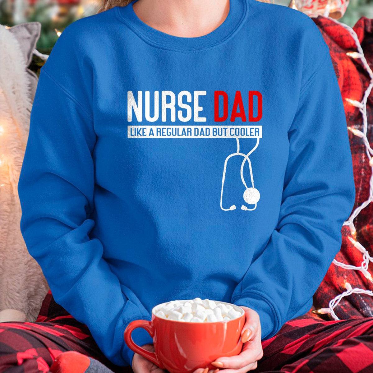 Funny Nurse Shirt, Nurse Unisex T-Shirt/Hoodie/Sweatshirt HLT00 - Nurse Dad Like Regular Dad but Cooler - Nurse Dad T-Shirt