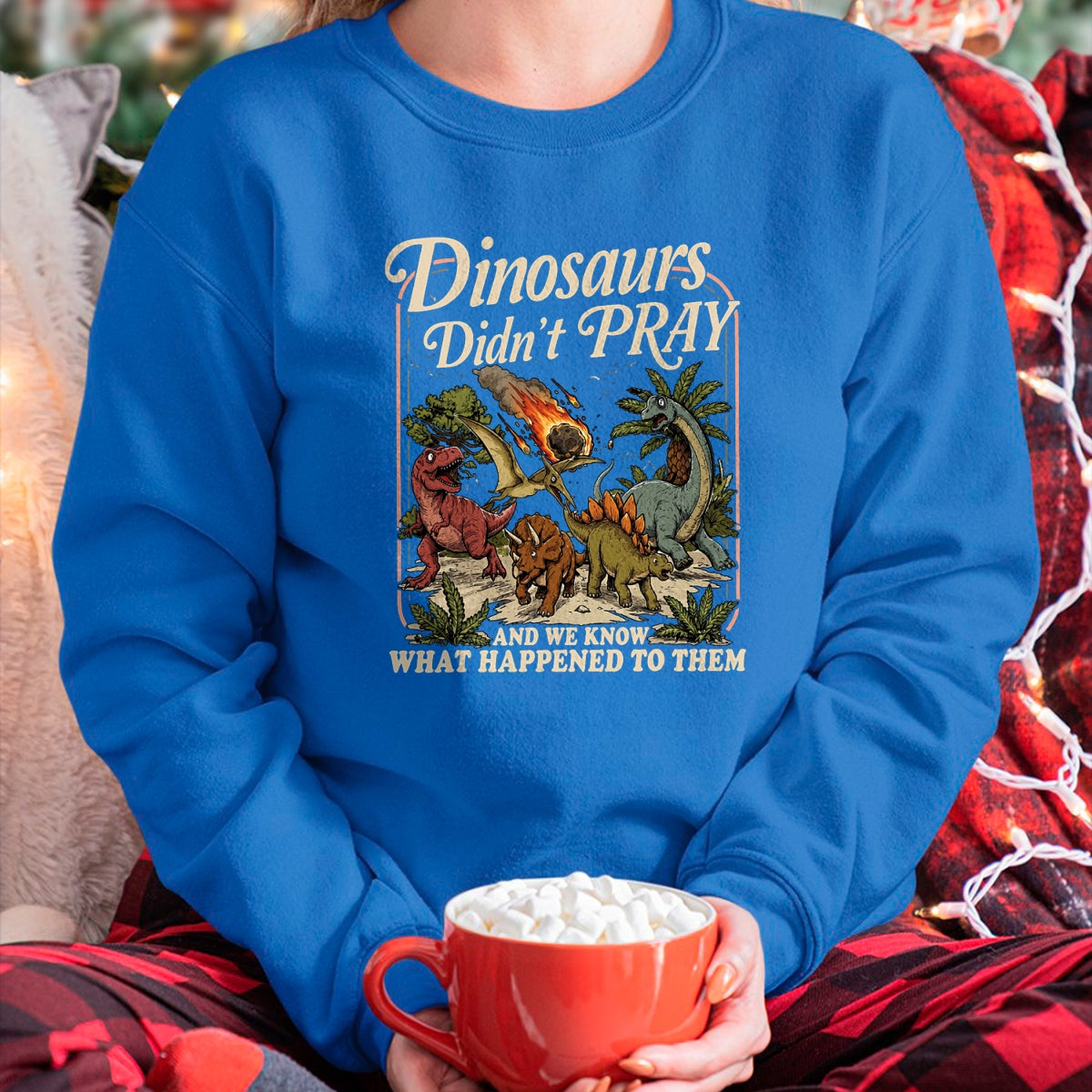 Best Dinosaur Lover Shirt, Funny Dinosaur UnisexT-Shirt/Hoodie/Sweatshirt HLT00 - Dinosaurs Didn_t Pray Funny Dinosaur Christian Humor Faith T-Shirt