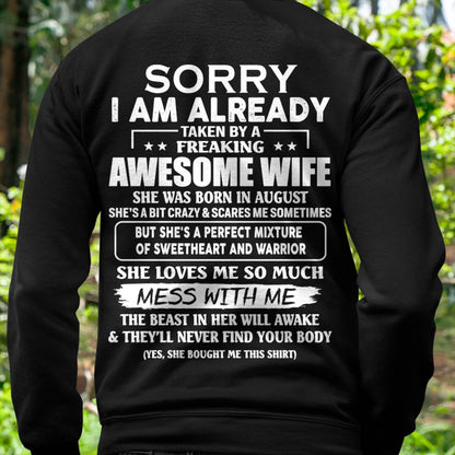 August - Sorry I’m Already Taken by an Awesome Wife - Perfect Gift From Wife - HLT08 (SKU68-86-08)