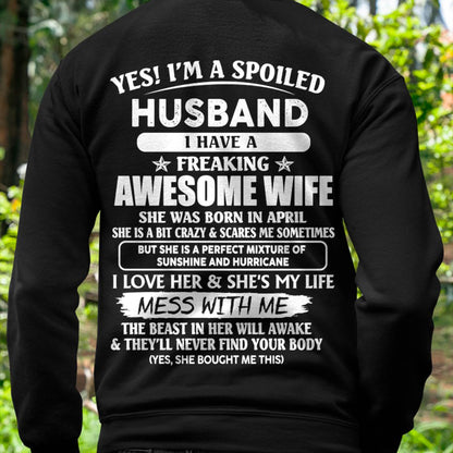 April - Spoiled Husband with Awesome Wife - Perfect Gift From Wife - HLT04 (SKUT07-180-04)