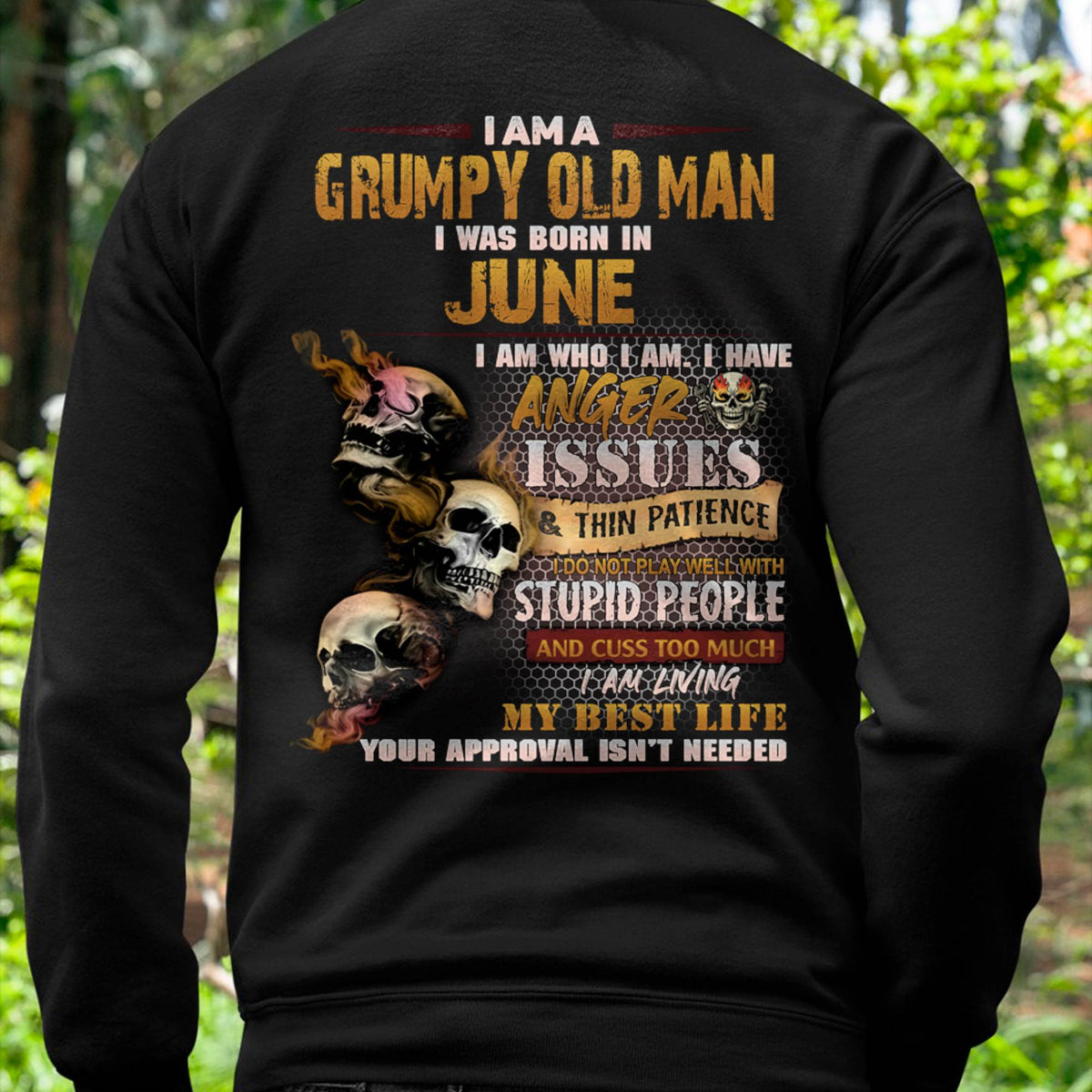 June - Grumpy Old Man T-Shirt - Funny Skull Anger Issues Tee - Perfect Gift For Men HLT06 (SKU08-67-06)