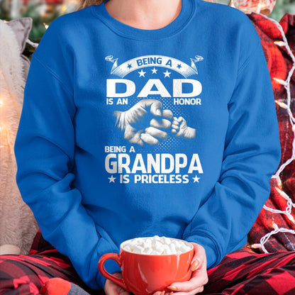 Best Grandpa Shirt, Proud Grandpa Unisex T-Shirt/Hoodie/Sweatshirt HLT00 -Being A Dad Is An Honor Being A Grandpa Is Priceless T-Shirt