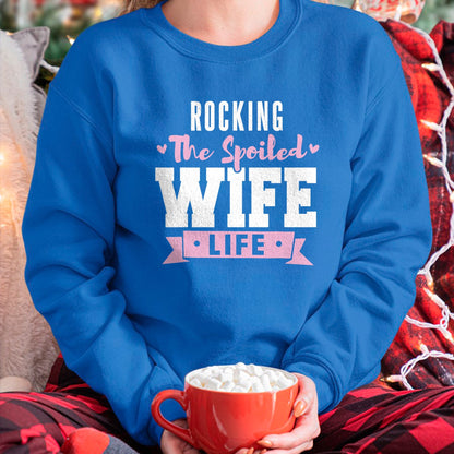 Best Wife Shirt, Wife and Husband Unisex T-Shirt/Hoodie/Sweatshirt HLT00 - Gift for wife T shirt, spoiled wife   Spoiled Wife Quote Women Rocking The Spoiled Wife Life T-Shirt