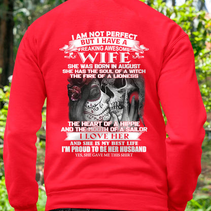 I Am Not Perfect But I Have A Freaking Awesome Wife - Gift For Husband From Wife - kien08 (SKU06-31-08)