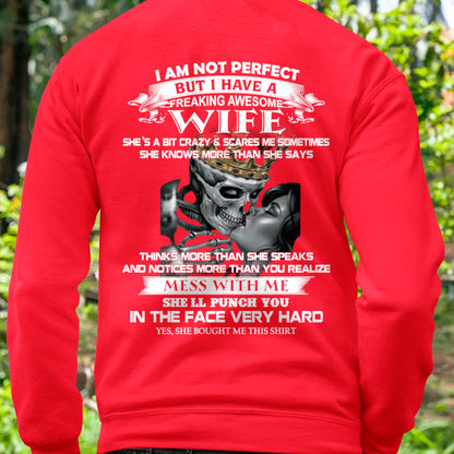 I Am Not Perfect But I Have A Freaking Awesome Wife - Gift For Husband From Wife - kien00 (SKU06-34-00)