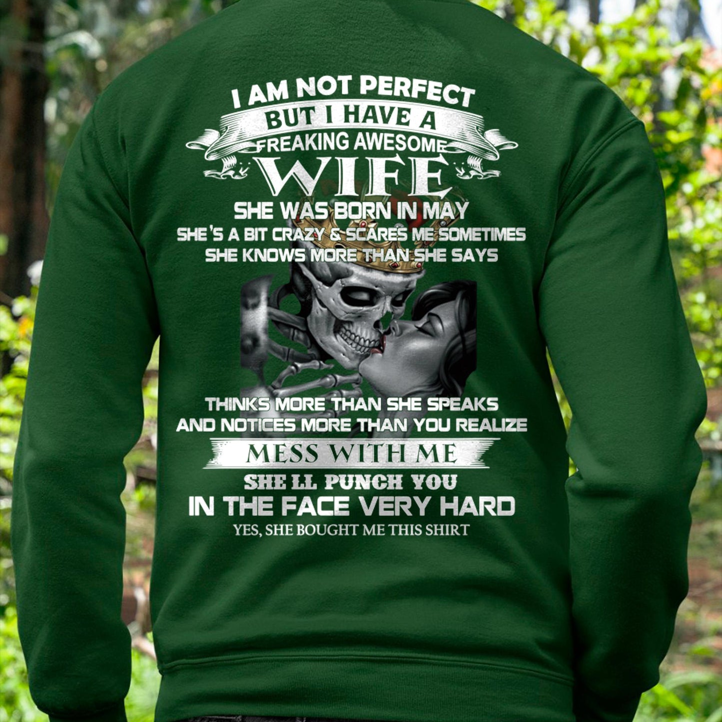 May - I Am Not Perfect But I Have A Freaking Awesome Wife - Gift For Husband From Wife - kien05 (SKU06-34-05)