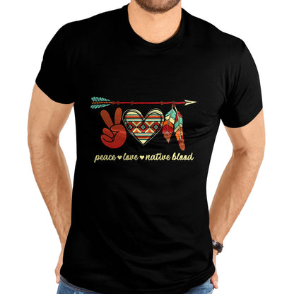 Native American T-Shirts, Vintage Native American Unisex T-Shirt/Hoodie/Sweatshirt HLT00 - Peace Love Native Blood Indigenous People Native American T-Shirt (1) (Copy)