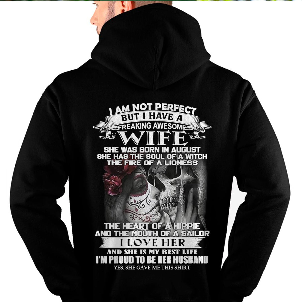 I Am Not Perfect But I Have A Freaking Awesome Wife - Gift For Husband From Wife - kien08 (SKU06-31-08)