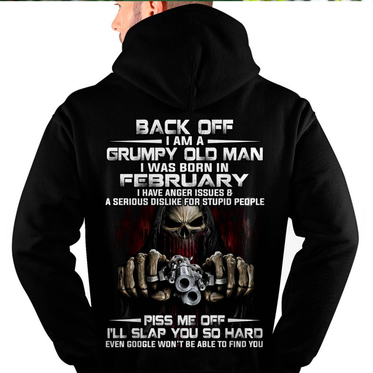 February - Grumpy Old Man T-Shirt – Funny Skull Gun Graphic Tee for Men - HLT02 (SKU09-109-02)