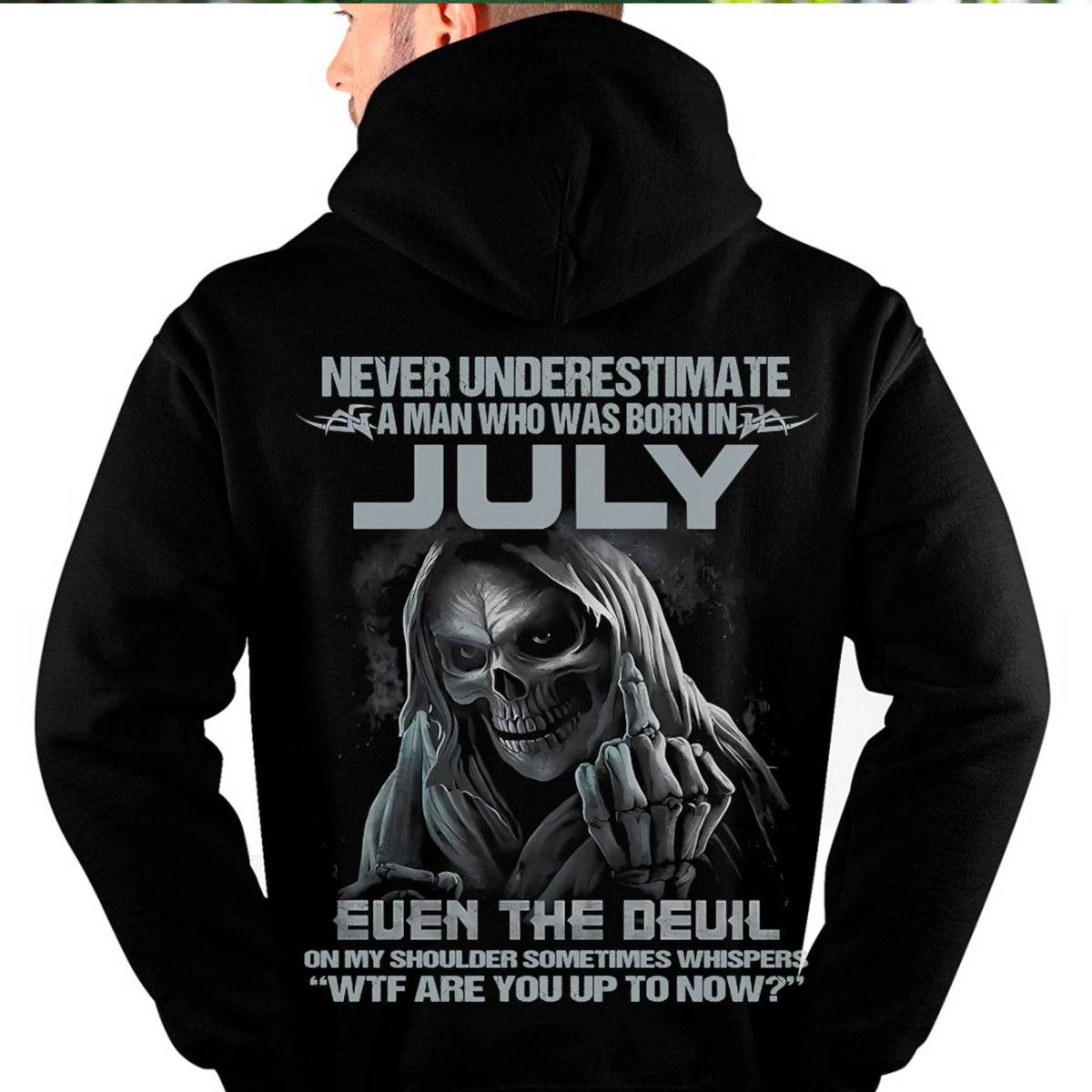 Never Underestimate a July Man - The Perfect T-Shirt For You HLT07 (SKU08-05-07)