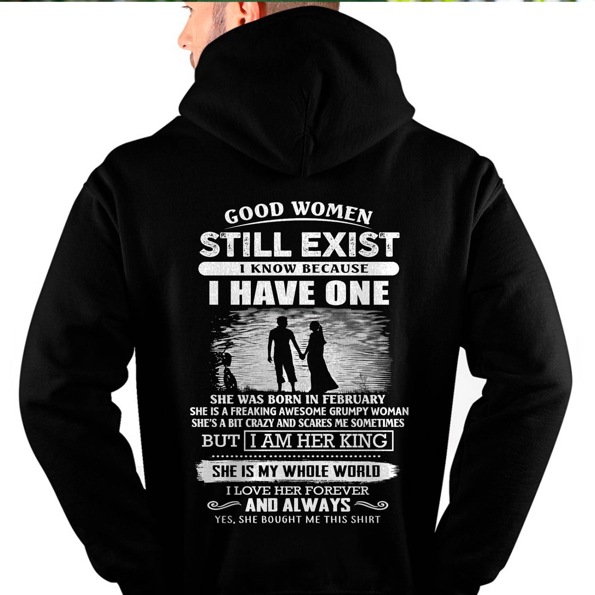 FEBRUARY - GOOD WOMEN STILL EXIST - PERFECT GIFT FROM WIFE, GIRLFRIEND - HLT02 (SKU2604-293-02)