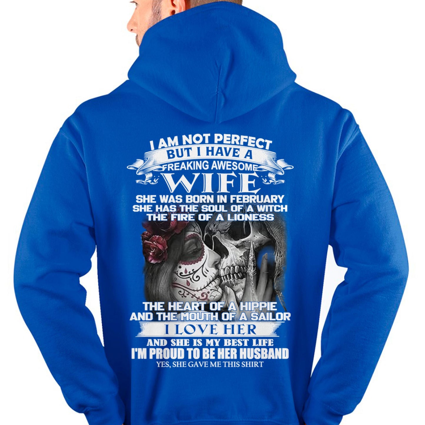 I Am Not Perfect But I Have A Freaking Awesome Wife - Gift For Husband From Wife - kien02 (SKU06-31-02)