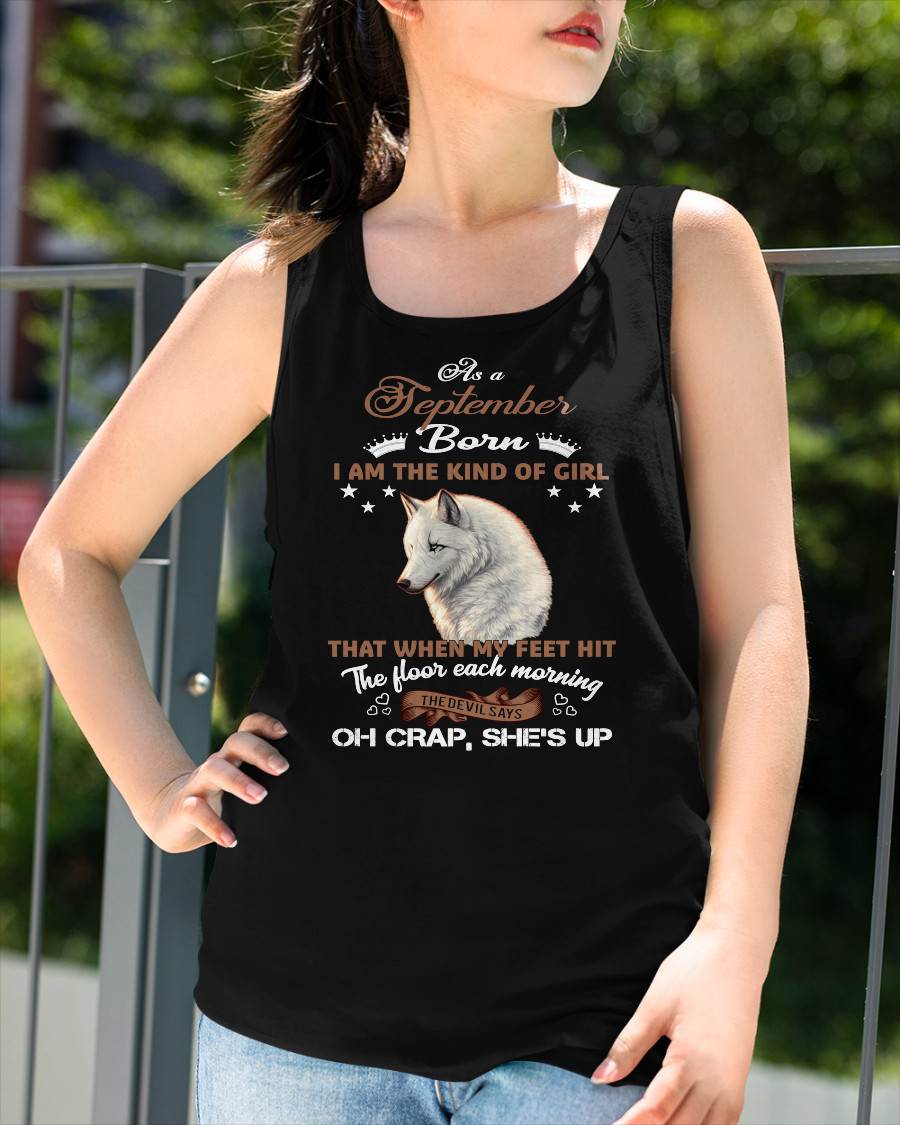 AS A SEPTEMBER GIRL I'M FEARLESS WOLF SHIRT – GIFT FOR WOMEN - HLT09 (SKU2604-238-09)