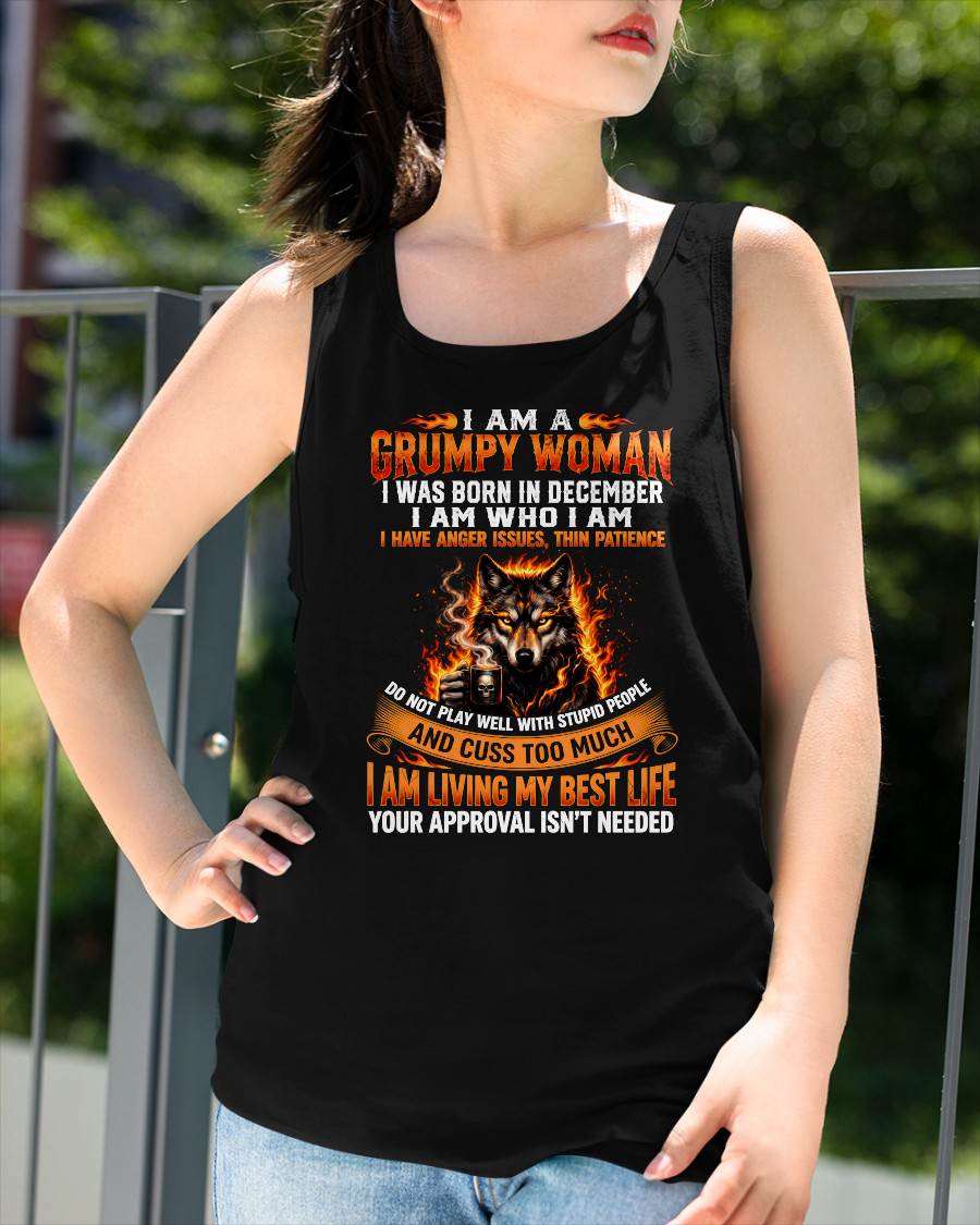 DECEMBER - I AM A GRUMPY WOMAN - BIRTHDAY T-SHIRT FOR WOMEN - HLT12 (SKU2607-206-12)
