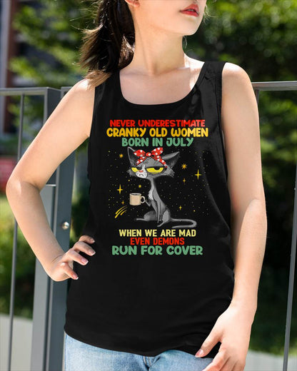 Never Underestimate Cranky Old Women Born In July – Birthday T-Shirt for Women - HLT07 (SKU2603-41-07)
