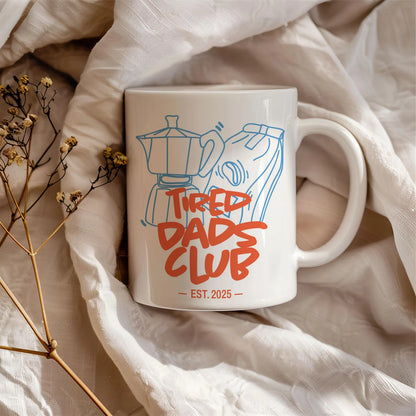 TIRED DAD MUG - GIFT FROM DAUGHTER - HLT00