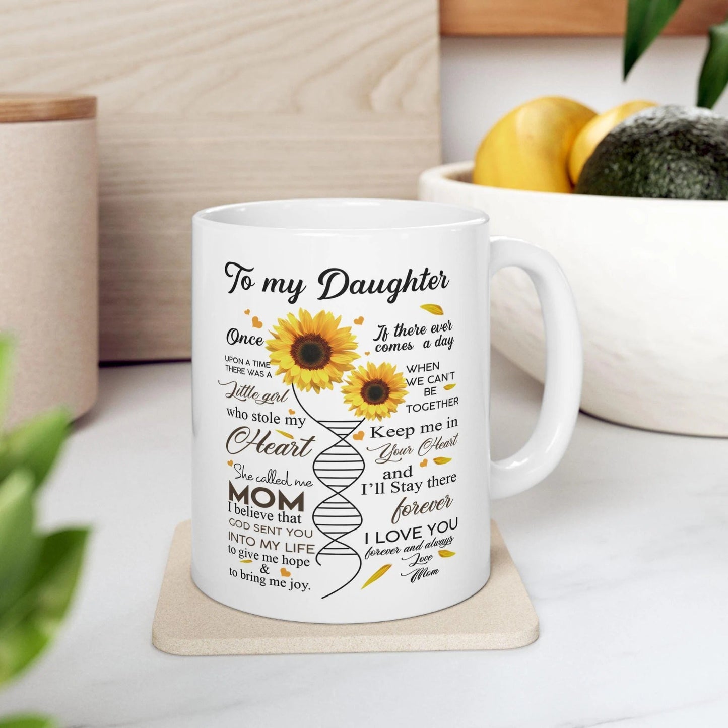 TO DAUGHTER MUG 05 - GIFT FROM MOM - HLT00