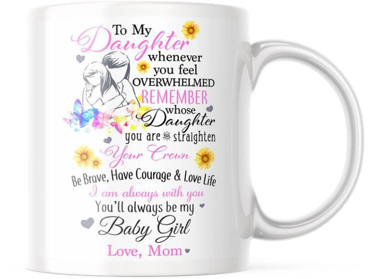 TO DAUGHTER MUG 02- GIFT FROM MOM - HLT00