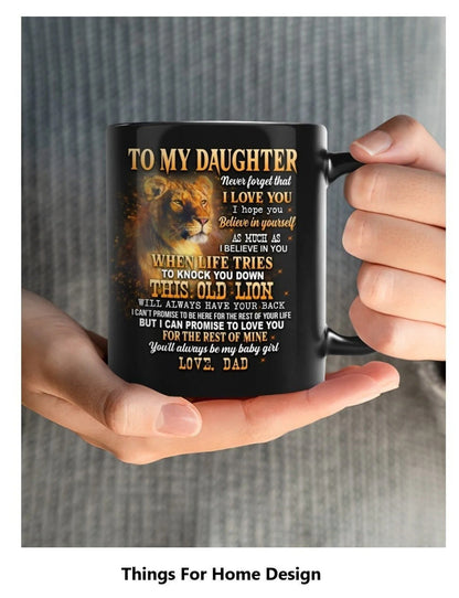 TO DAUGHTER MUG 01 - GIFT FROM DAD - HLT00