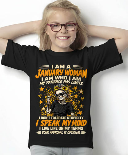 JANUARY - I AM WHO I AM, I SPEAK MY MIND - SHIRT FOR WOMEN - HLT01 (SKU2609-193-01)