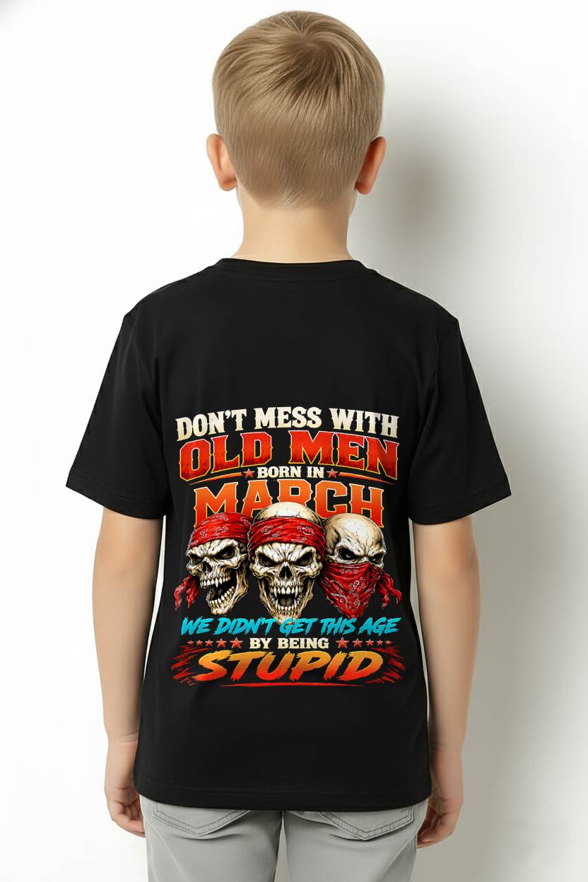 MARCH, DON'T MESS WITH OLD MEN - SHIRT FOR MAN - KIEN03 (SKU2608-173-03)