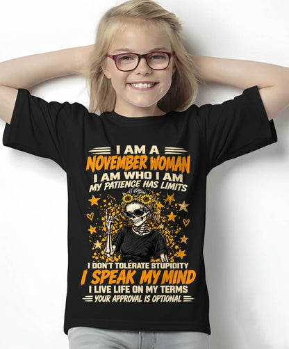 NOVEMBER - I AM WHO I AM, I SPEAK MY MIND - SHIRT FOR WOMEN - HLT11 (SKU2609-193-11)
