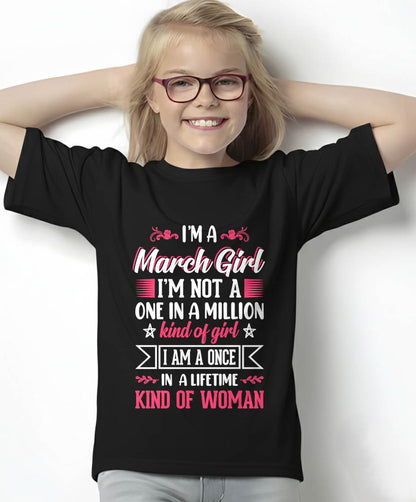 MARCH, ONE IN A LIFETIME KIND OF WOMAN - SHIRT FOR WOMEN - KIEN03 (SKU2602-58-03)