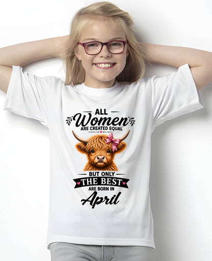 APRIL, WOMEN ARE CREATED EQUAL - SHIRT FOR WOMEN - HLT04 (SKU2608-14-04)
