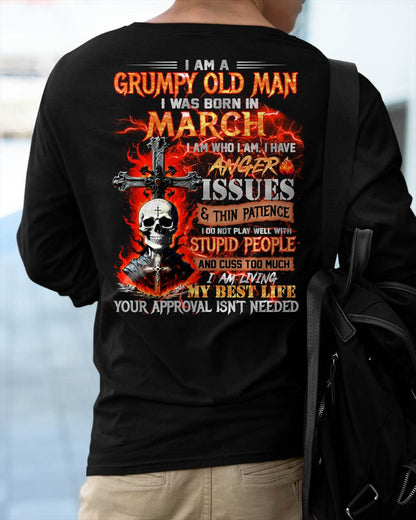 MARCH - GRUMPY OLD MAN T-SHIRT - FUNNY SKULL ANGER ISSUES TEE - PERFECT GIFT FOR MEN HLT03 (SKU12-319-03)
