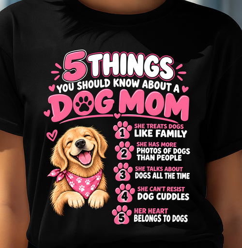 5 SIGNS YOU’RE OFFICIALLY A PROUD DOG MOM - SHIRT FOR WOMEN - HLT00 (SKU2610-24)