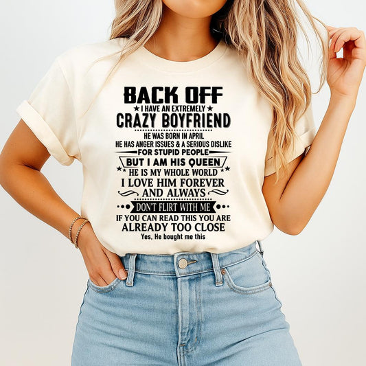 April - Back Off I Have An Extremely Crazy Boyfriend - Gift for Wife From Husband HLT04 (SKUT-BACKOFF-04)