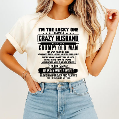 May - I am Lucky One I Have A Crazy Husband - Gift for Wife From Husband - HLT05 (SKUT-LUCKYONE-05)