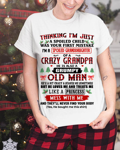 NO MONTH, SPOILED GRANDDAUGHTER OF A CRAZY GRANDPA - SHIRT FROM GRANDPA TO GRANDDAUGHTER - KIEN00 (SKU2607-153-00)