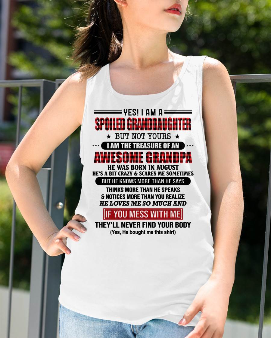 AUGUST - YES! I'M A SPOILED GRANDDAUGHTER - GIFT FROM GRANDPA - kien08 (SKU26T-01317-08)