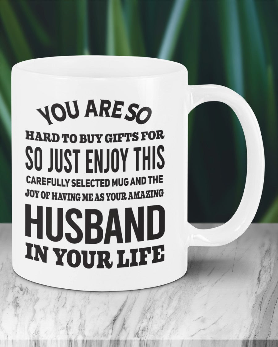 FUNNY MUG FOR YOUR WIFE - PERFECT GIFT FOR VALENTINE'S DAY - GIFT FROM HUSBAND HLT00 (SKU12-327)