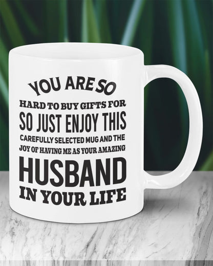 FUNNY MUG FOR YOUR WIFE - PERFECT GIFT FOR VALENTINE'S DAY - GIFT FROM HUSBAND HLT00 (SKU12-327)
