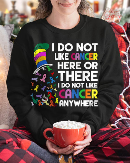 I DO NOT LIKE CANCER ANYWHERE - CANCER AWARENESS SHIRT FOR WOMEN - BREAST CANCER AWARENESS GIFT - KIEN00 (SKU2608-369)