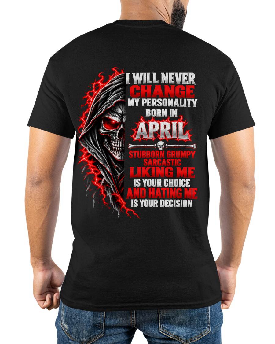 “BORN IN APRIL – STUBBORN, GRUMPY, SARCASTIC” - SHIRT FOR MEN - HLT04 (SKU2610-500-04)