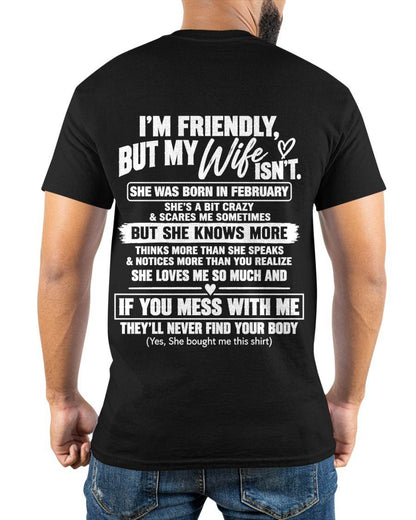 FEBRUARY - SHE’S A BIT CRAZY BUT SHE KNOWS MORE THAN SHE SAYS - SHIRT FROM WIFE TO HUSBAND - HLT02 - (SKU2609-332-02)