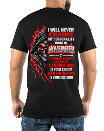 “BORN IN NOVEMBER – STUBBORN, GRUMPY, SARCASTIC” - SHIRT FOR MEN - HLT11 (SKU2610-500-11)