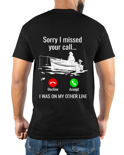 SORRY I MISSED YOUR CALL - SHIRT FOR MEN - HLT00 ( SKU2609-TM-02)