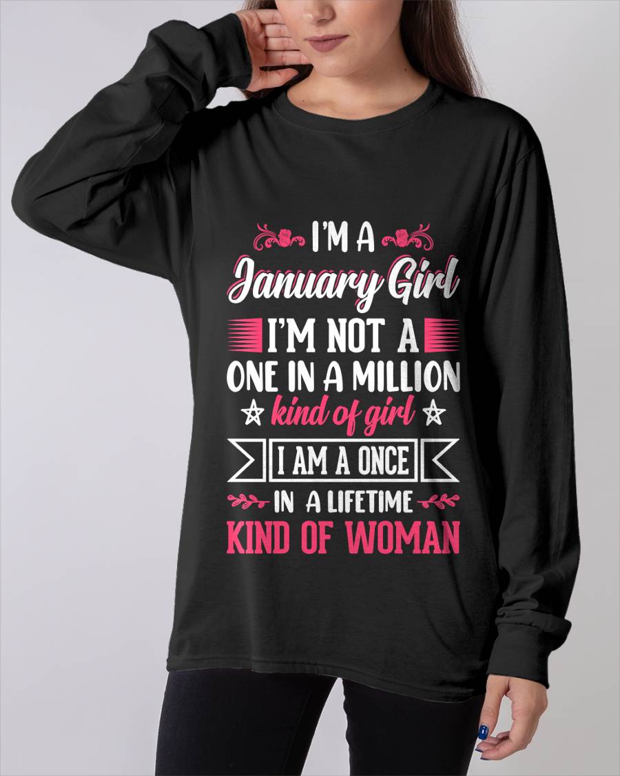JANUARY, ONE IN A LIFETIME KIND OF WOMAN - SHIRT FOR WOMEN - KIEN01 (SKU2602-58-01)