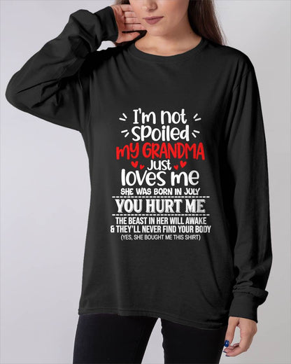 JULY, I'M NOT SPOILED MY GRANDMA JUST LOVES ME - SHIRT TO GRANDDAUGHTER FROM GRANDMA - HLT07 (SKU2609-76-07)