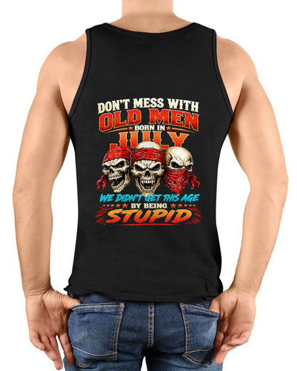 JULY, DON'T MESS WITH OLD MEN - SHIRT FOR MAN - KIEN07 (SKU2608-173-07)