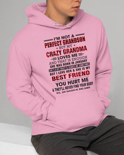 JANUARY - I’M NOT A PERFECT GRANDSON BUT MY CRAZY GRANDMA LOVES ME AND THAT IS ENOUGH - FROM GRANDMA - kien01 (SKU10-167-01)