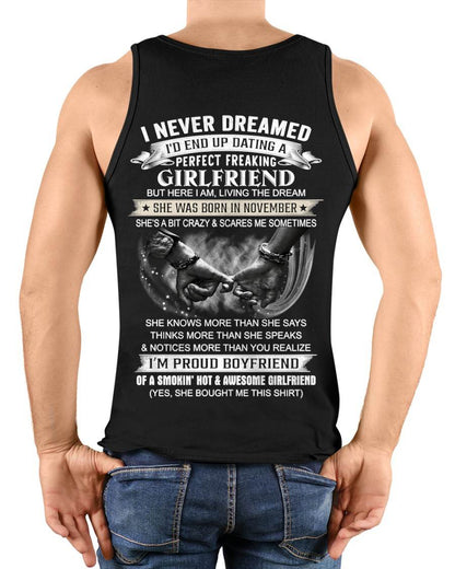 NOVEMBER - I NEVER DREAMED I’D END UP DATING A PERFECT FREAKING GIRLFRIEND - SHIRT GIFT FOR BOYFRIEND FROM GIRLFRIEND - HLT11 (SKU2610-119-11)