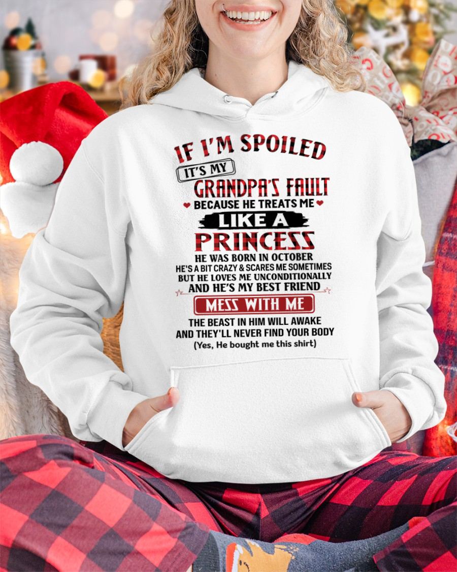 OCTOBER - IF I'M SPOILED IT'S MY GRANDPA'S FAULT - GIFT FROM GRANDPA - kien10 (SKU2603-31-10)