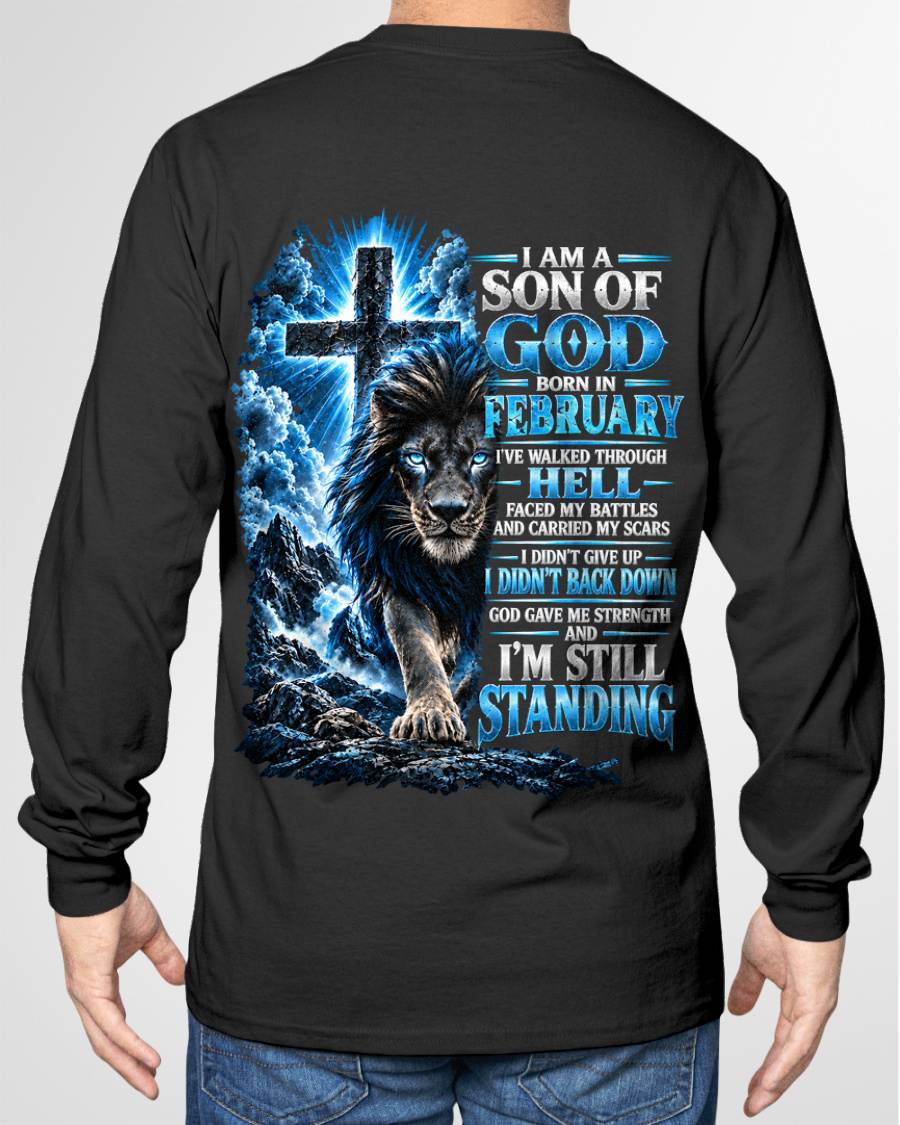FEBRUARY MAN - I AM A SON OF GOD, I DIDN'T BACK DOWN GOD GAVE ME STRENGTH - SHIRT FOR MEN  - HLT02 (SKU2610-41-02)