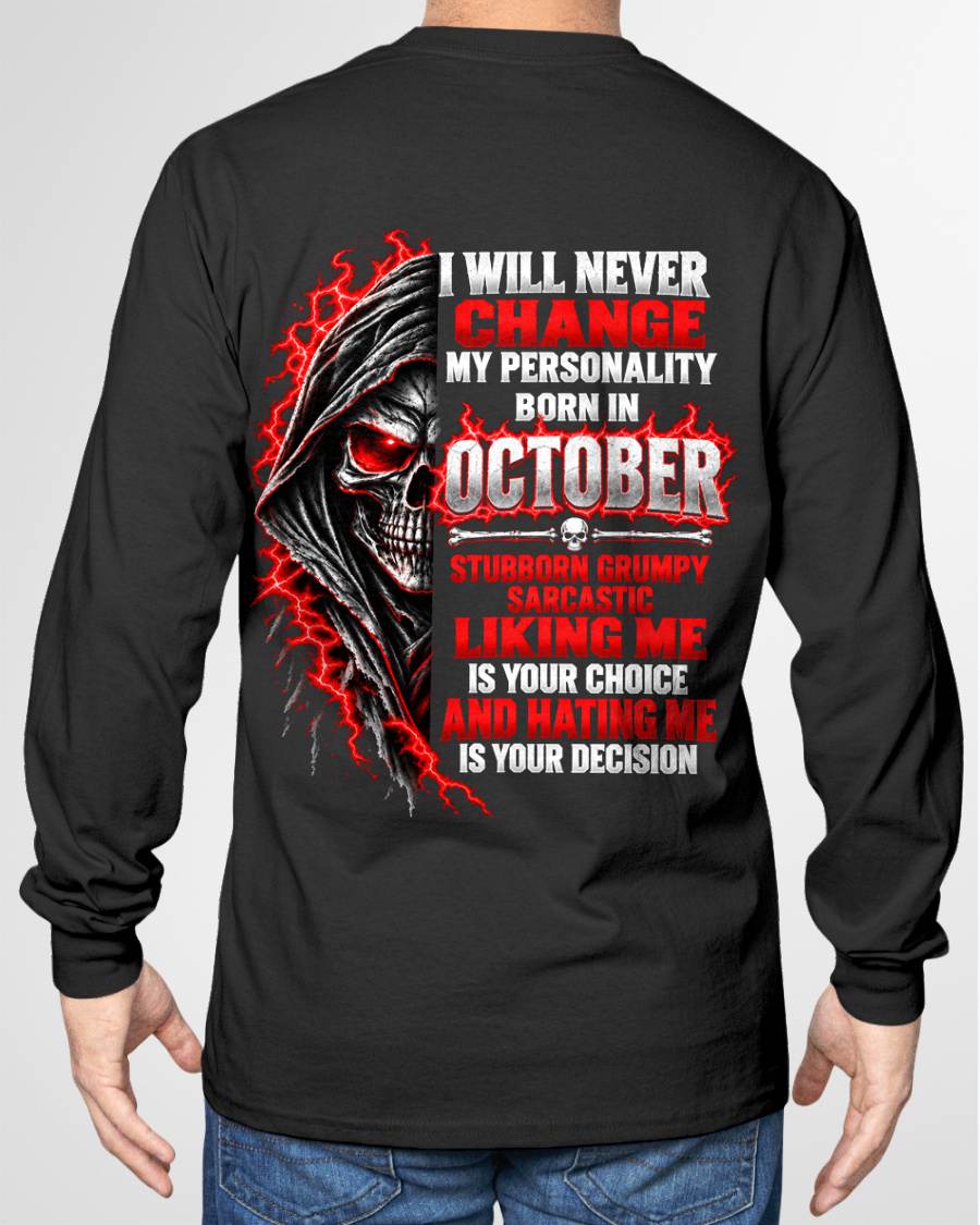 “BORN IN OCTOBER – STUBBORN, GRUMPY, SARCASTIC” - SHIRT FOR MEN - HLT10 (SKU2610-500-10)