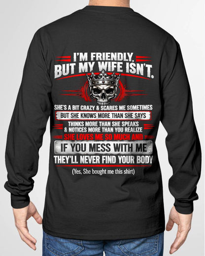 I’M FRIENDLY, BUT MY WIFE ISN’T - SHIRT FROM WIFE TO HUSBAND - HLT00 (SKU2609-312)